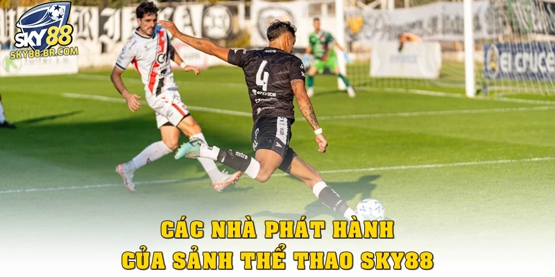 Các nhà phát hành của Thể thao Sky88