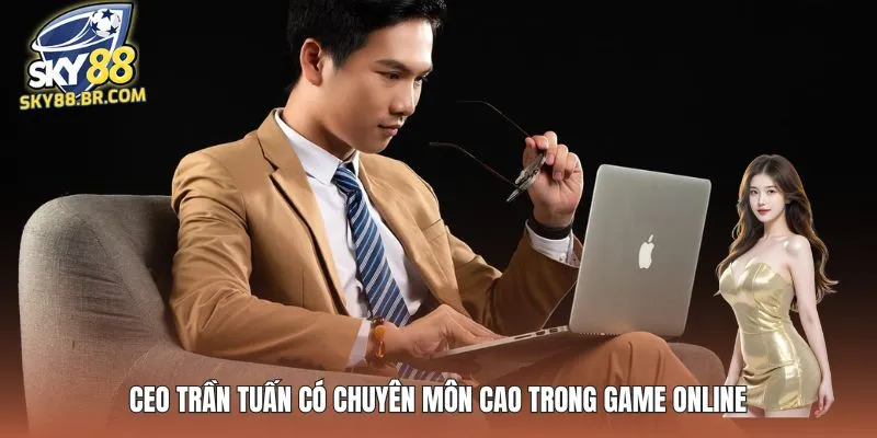 Tác Giả SKY88 1 CEO Trần Tuấn có chuyên môn cao trong game online