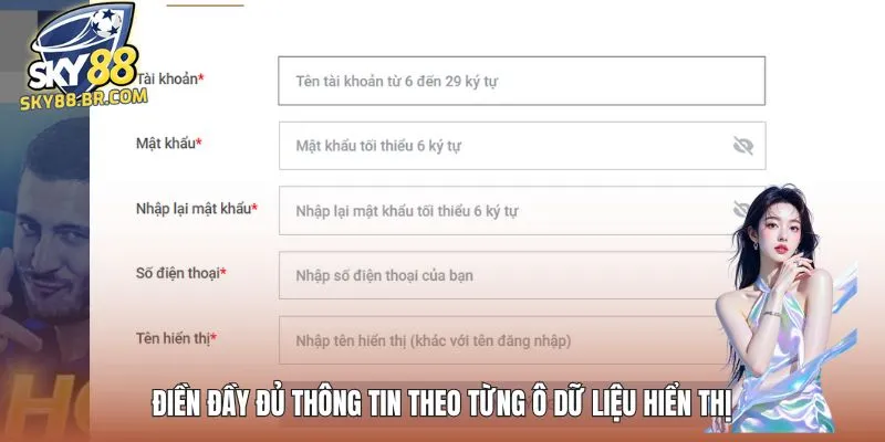 Đăng Ký SKY88 3 Điền đầy đủ thông tin theo từng ô dữ liệu hiển thị