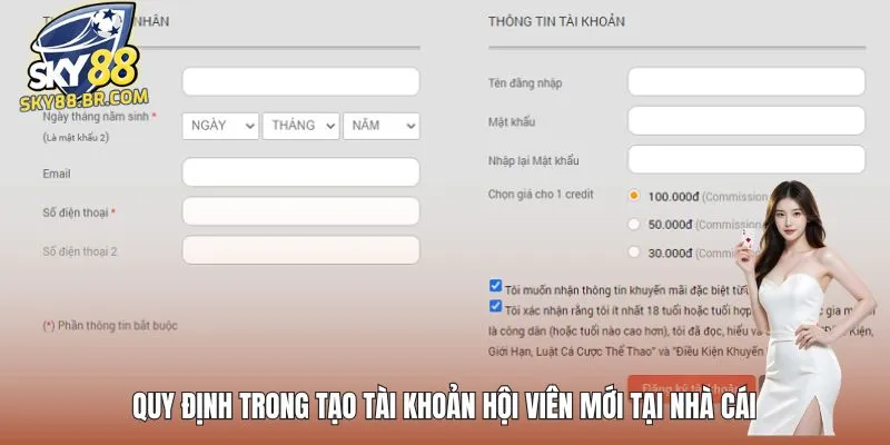 Quy định trong tạo tài khoản hội viên mới tại nhà cái